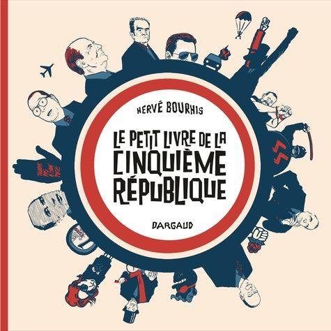 Le Petit Livre de... - Tome 0 Le Petit Livre de la Cinquième République