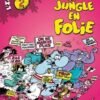La Jungle en folie - Intégrales - Tome 3 La Jungle en folie - Intégrale - tome 3