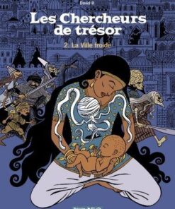 Les Chercheurs de trésor - Tome 2 La Ville froide