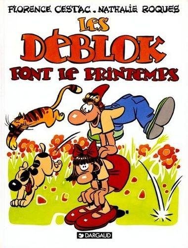 Les Déblok - Tome 1 Les Déblok font le printemps