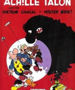 Achille Talon - Tome 38 Achille Talon contre docteur Chacal et Mister Bide !