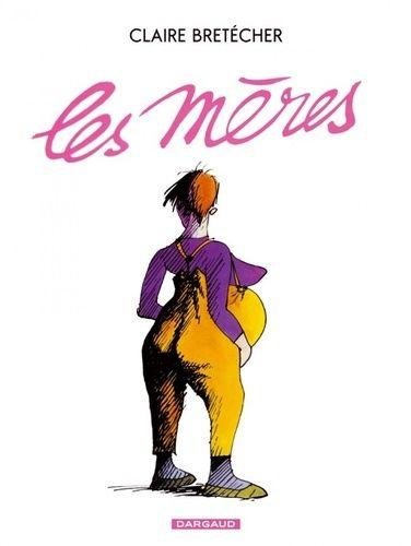 Les Mères - Tome 1 Les Mères