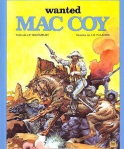 Mac Coy - Tome 5 Wanted Mac Coy