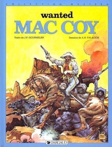 Mac Coy - Tome 5 Wanted Mac Coy