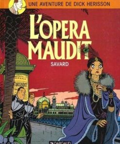 Dick Herisson - Tome 3 L'Opéra maudit