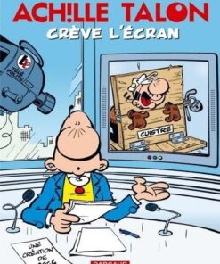 Achille Talon - Tome 47 Achillon Talon crève l'écran