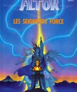 Altor - Tome 5 Les Seigneurs force