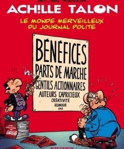 Achille Talon - Tome 46 Le Monde merveilleux du journal Polite
