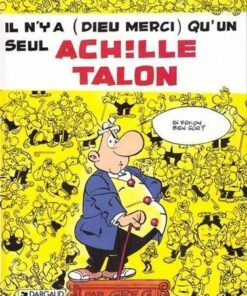 Achille Talon - Tome 31 Il n'y a (dieu merci) qu'un seul Achille Talon