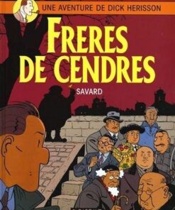 Dick Herisson - Tome 6 Frères de cendres