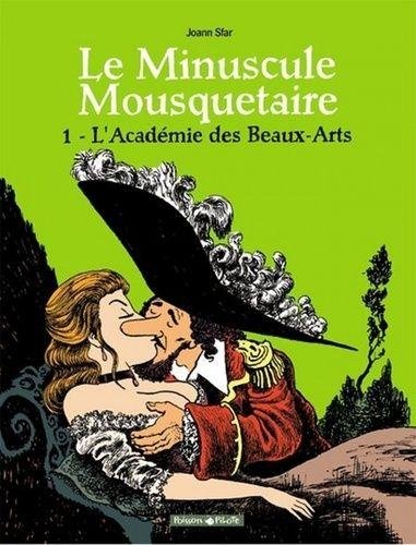 Le Minuscule Mousquetaire - Tome 1 L'Académie des Beaux-Arts