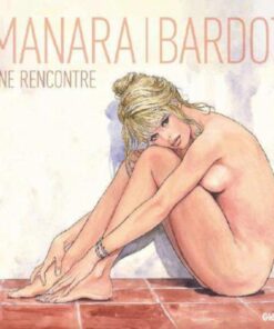 Bardot-Manara : une rencontre - édition luxe