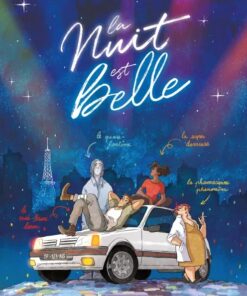 La Nuit est belle - histoire complète