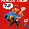 Achille Talon - Tome 22 Le Sort s'acharne sur Achille Talon