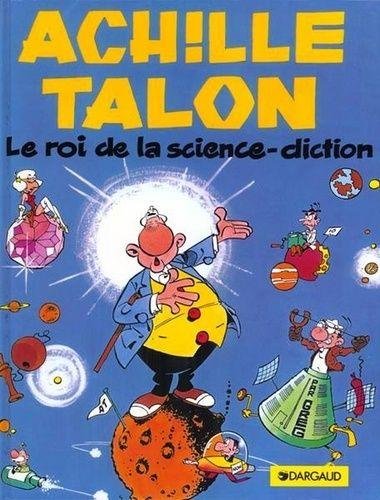 Achille Talon - Tome 10 Le Roi de la science diction