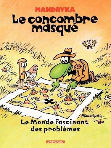 Le Concombre masqué Le Monde fascinant des problèmes