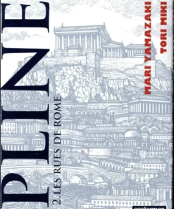 Pline - Tome 2 - Les Rues de Rome