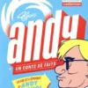 Andy, un conte de faits - Édition luxe
