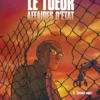 Le Tueur - Tome 13 - Ligne de fuite Le Tueur - Tome 13 - Ligne de fuite