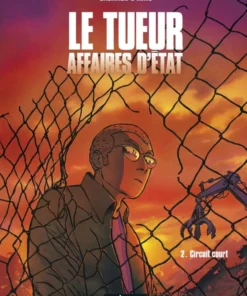 Le Tueur - Affaires d'État - Tome 2 - Circuit court