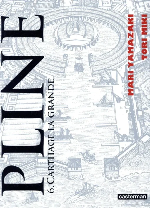 Pline - Tome 6 - Carthage la grande