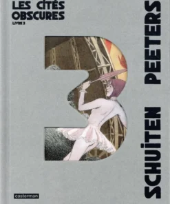 Les Cités obscures - Intégrale - Livre 3