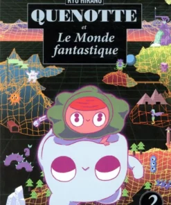 Quenotte et le monde fantastique - Tome 2