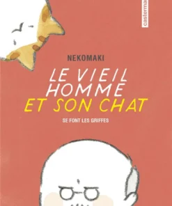 Le vieil homme et son chat - Tome 2 - Se font les griffes