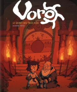 Voro - Tome 2 - Le secret des trois rois - Deuxième partie