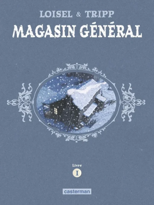 Magasin Général - Intégrale - Livre 1 : Marie - Serge - Les hommes