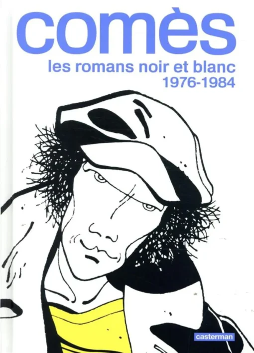 Comès, les romans noir et blanc - 1976-1984