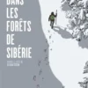 Dans les forêts de Sibérie