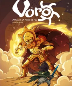 Voro - Tome 6 - L'Armée de la Pierre de feu - Troisième partie