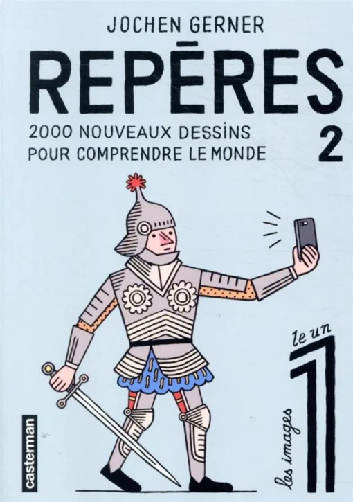 Repères - Tome 2 - 2000 nouveaux dessins pour comprendre le monde