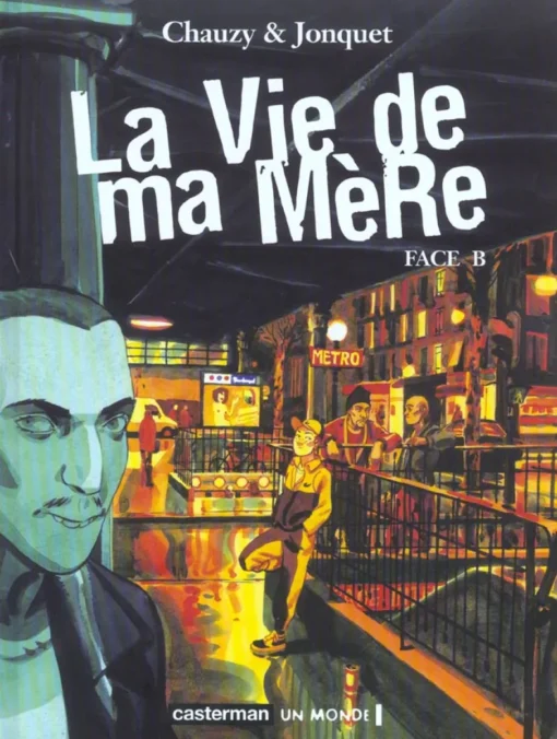 La Vie de ma Mère - Tome 2 - Face B