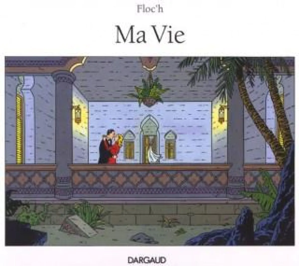 Ma Vie - Tome 1 Ma Vie - tome 1