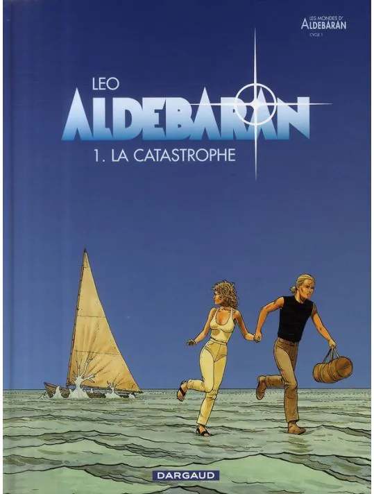 Aldebaran - Tome 1 La Catastrophe