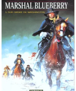 Marshal Blueberry - Tome 0 Sur ordre de Washington