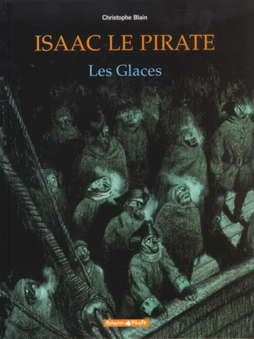Isaac le pirate - Tome 2 Les Glaces