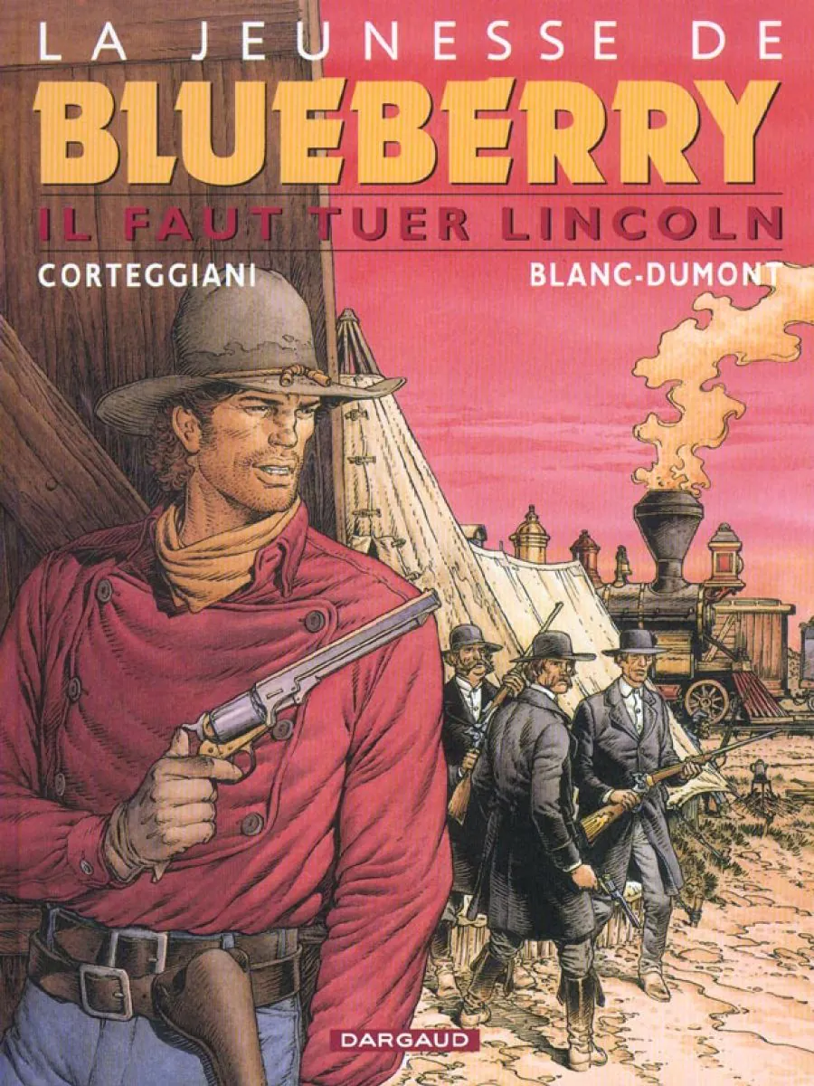 La Jeunesse de Blueberry - Tome 13 Il faut tuer Lincoln