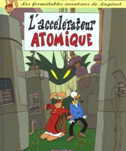 Les Formidables Aventures de Lapinot - Tome 9 L'Accélérateur Atomique