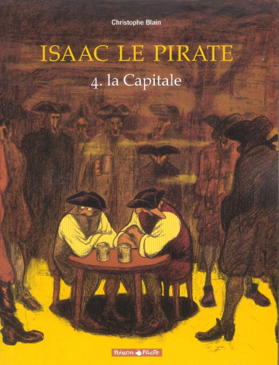 Isaac le pirate - Tome 4 La Capitale