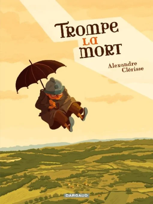 Trompe la mort - Tome 0 Trompe la mort