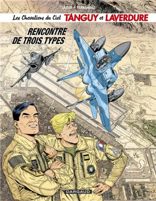 Les Chevaliers du ciel Tanguy et Laverdure - Tome 5 Rencontre de trois types