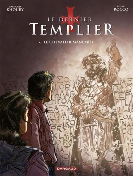 Le Dernier Templier - Saison 2 - Tome 6 Le Chevalier manchot