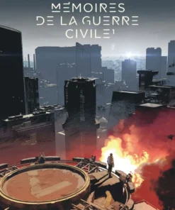 Mémoires de la Guerre civile - Tome 1 Mémoires de la Guerre civile - tome 1