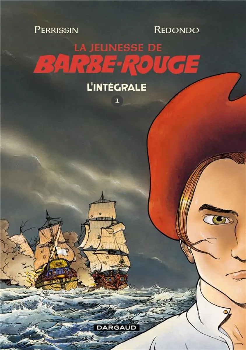 La Jeunesse de Barbe-Rouge intégrale - Tome 1 La Jeunesse de Barbe-Rouge intégrale - tome 1