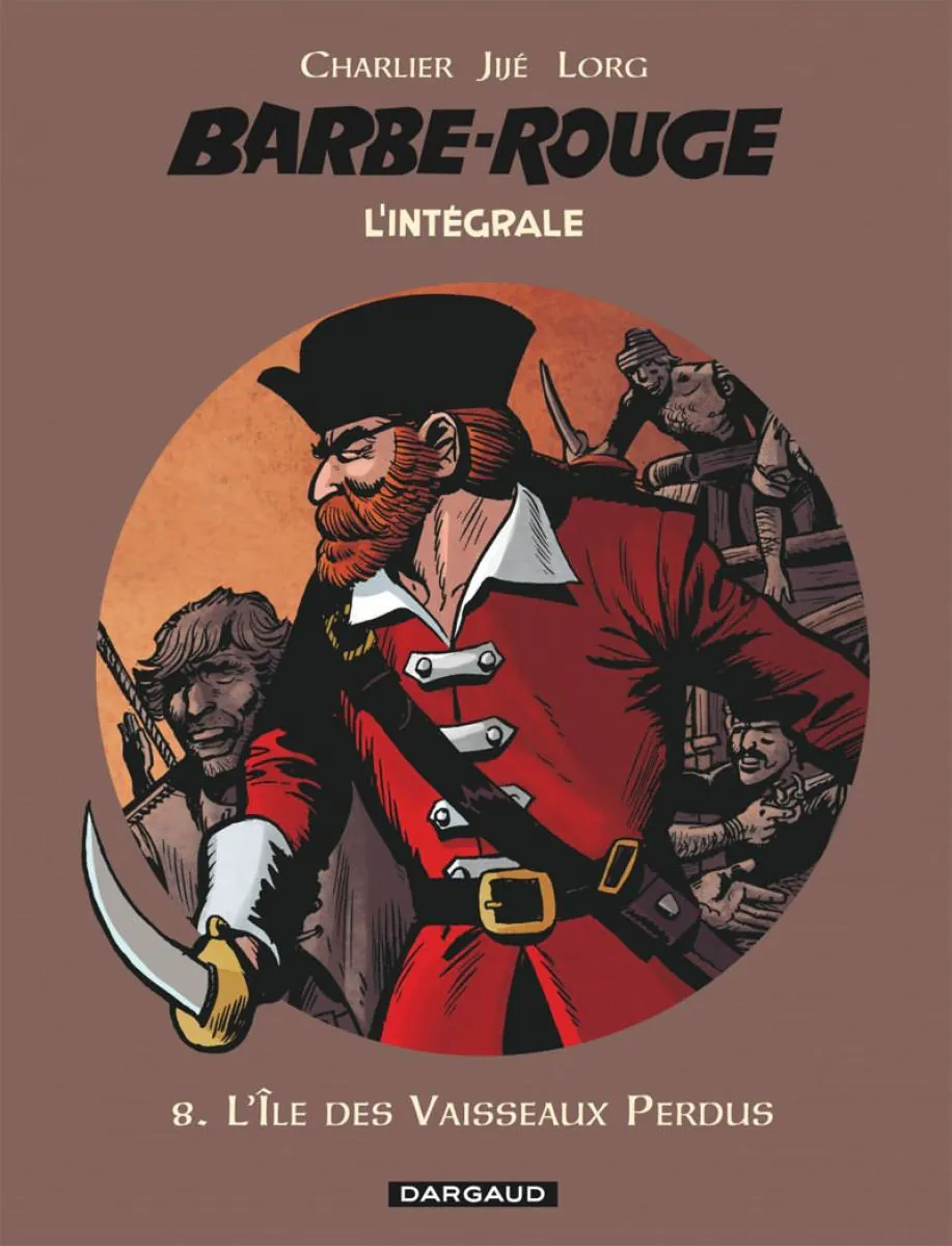 Barbe-Rouge - Intégrales - Tome 8 L'Île des vaisseaux perdus