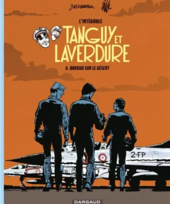 Les aventures de Tanguy et Laverdure - Intégrales - Tome 6 Baroud sur le désert