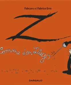 Z comme Don Diego - Tome 0 Z comme Don Diego - Intégrale complète